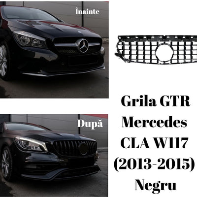Colaj lateral cu Mercedes CLA W117 (2013–2015), grila originală comparată cu grila GTR neagră aftermarket din ABS, stil sportiv agresiv cu lamele verticale.