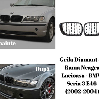 Colaj comparativ BMW Seria 3 E46 Sedan 2002–2004, imagini înainte și după montajul grilei diamant cu ramă neagră lucioasă.