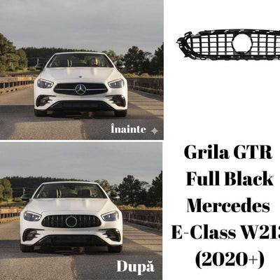 Mercedes E-Class W213 facelift 2020+, prezentat cu grilă GTR Full Black instalată, comparație înainte și după, vedere frontală clară.